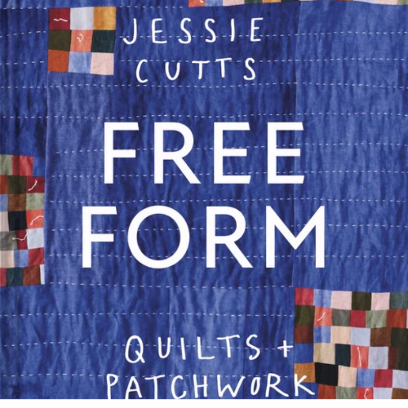 'Free Form Quilts and Patchwork' by Jessie Cutts