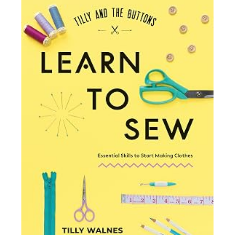 'Learn To Sew' by Tilly Walnes of Tilly and The Buttons