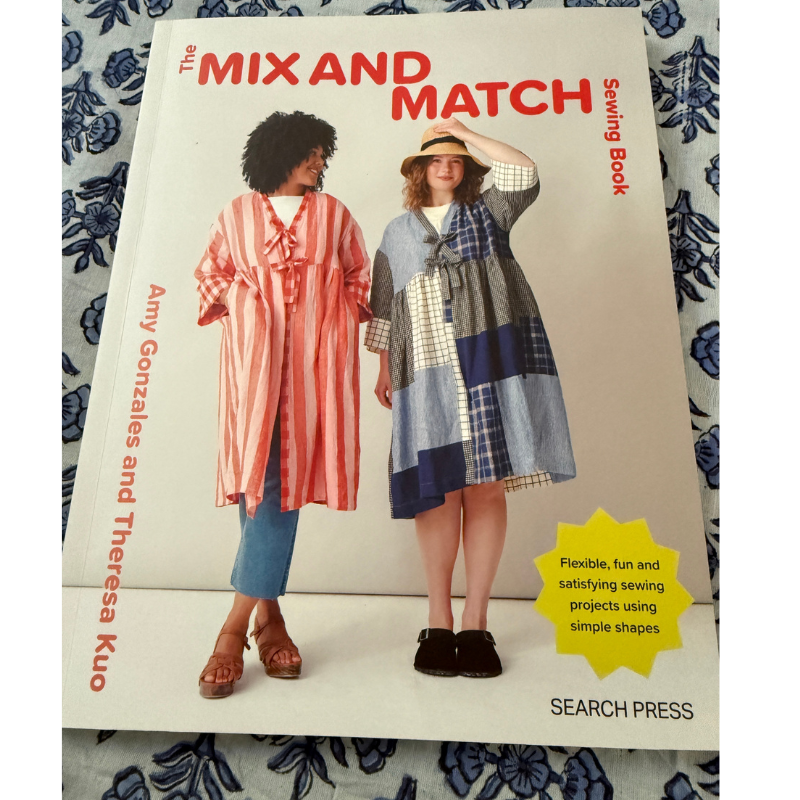 'Mix and Match Sewing Book' by Amy Gonzales and Theresa Kuo